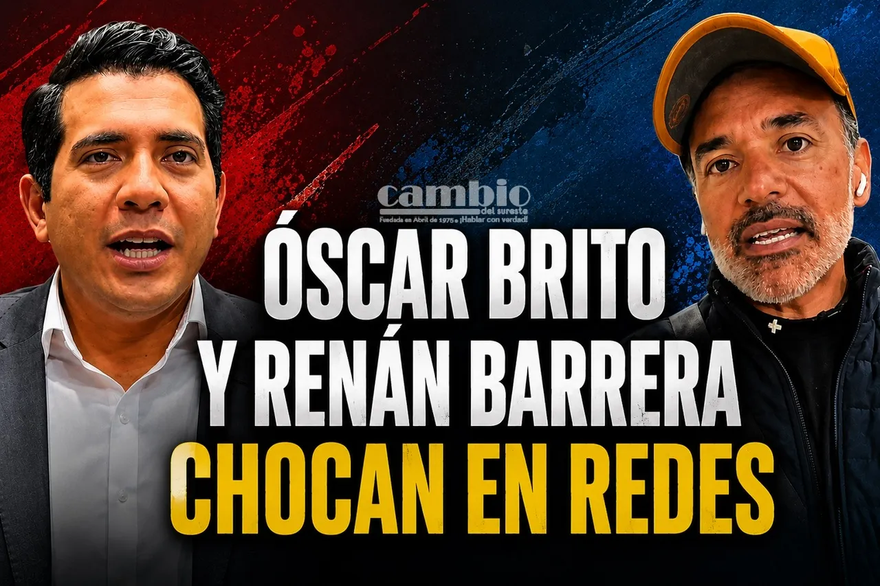 MORENA y PAN se dan con todo: Óscar Brito y Renán Barrera chocan en redes